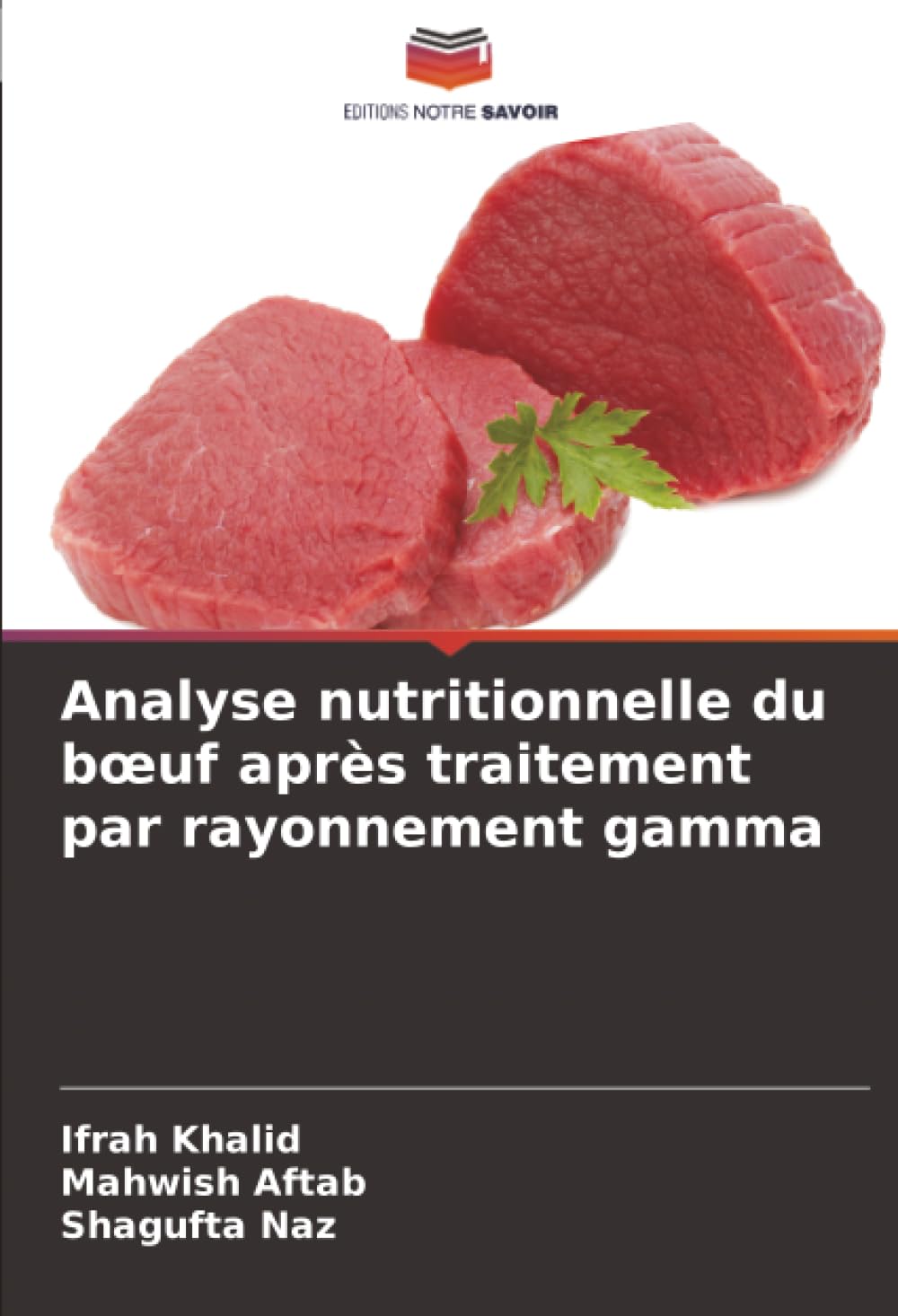 Analyse nutritionnelle du bœuf après traitement par rayonnement gamma