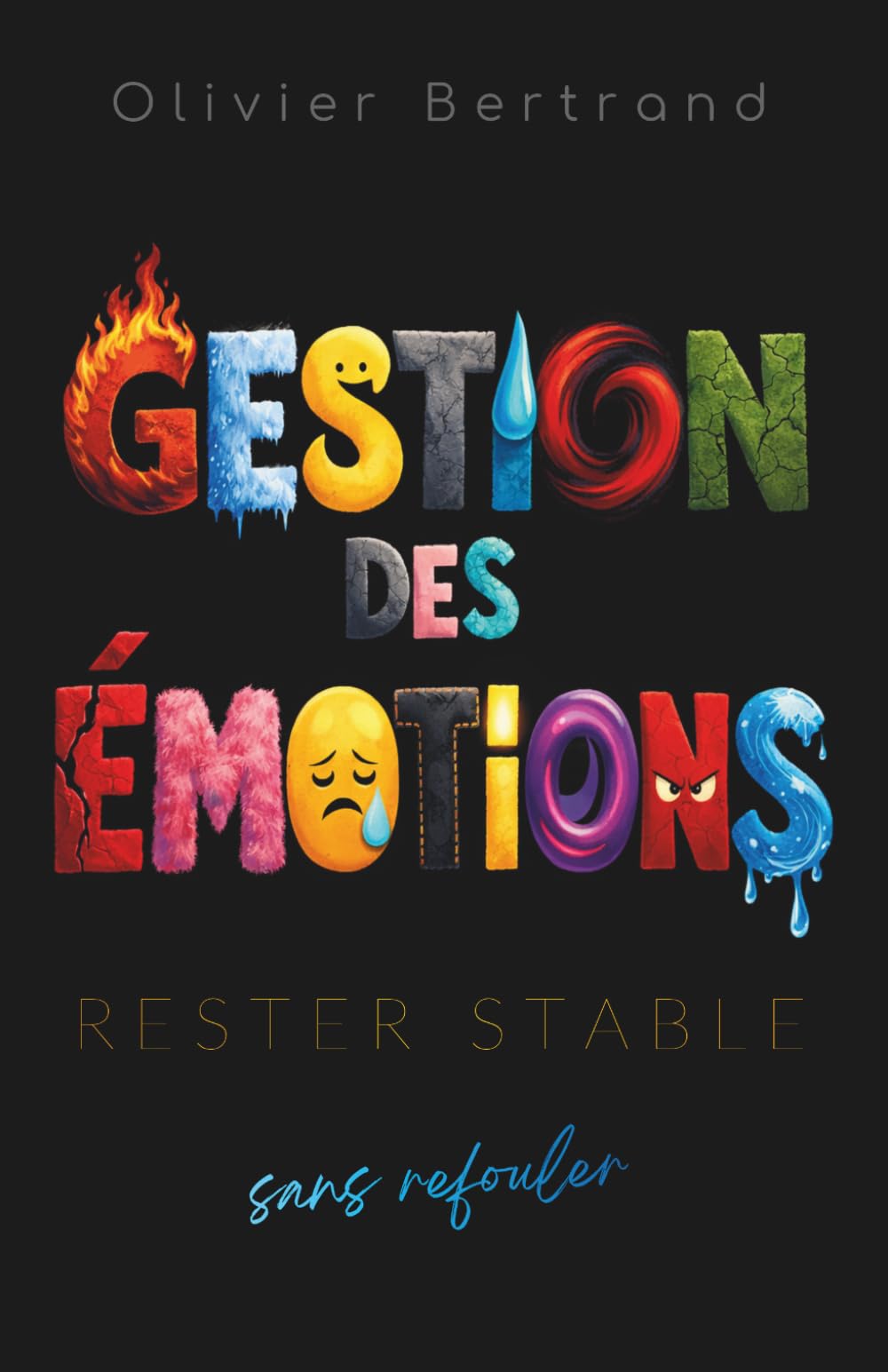 Gestion des Émotions: Rester stable sans refouler