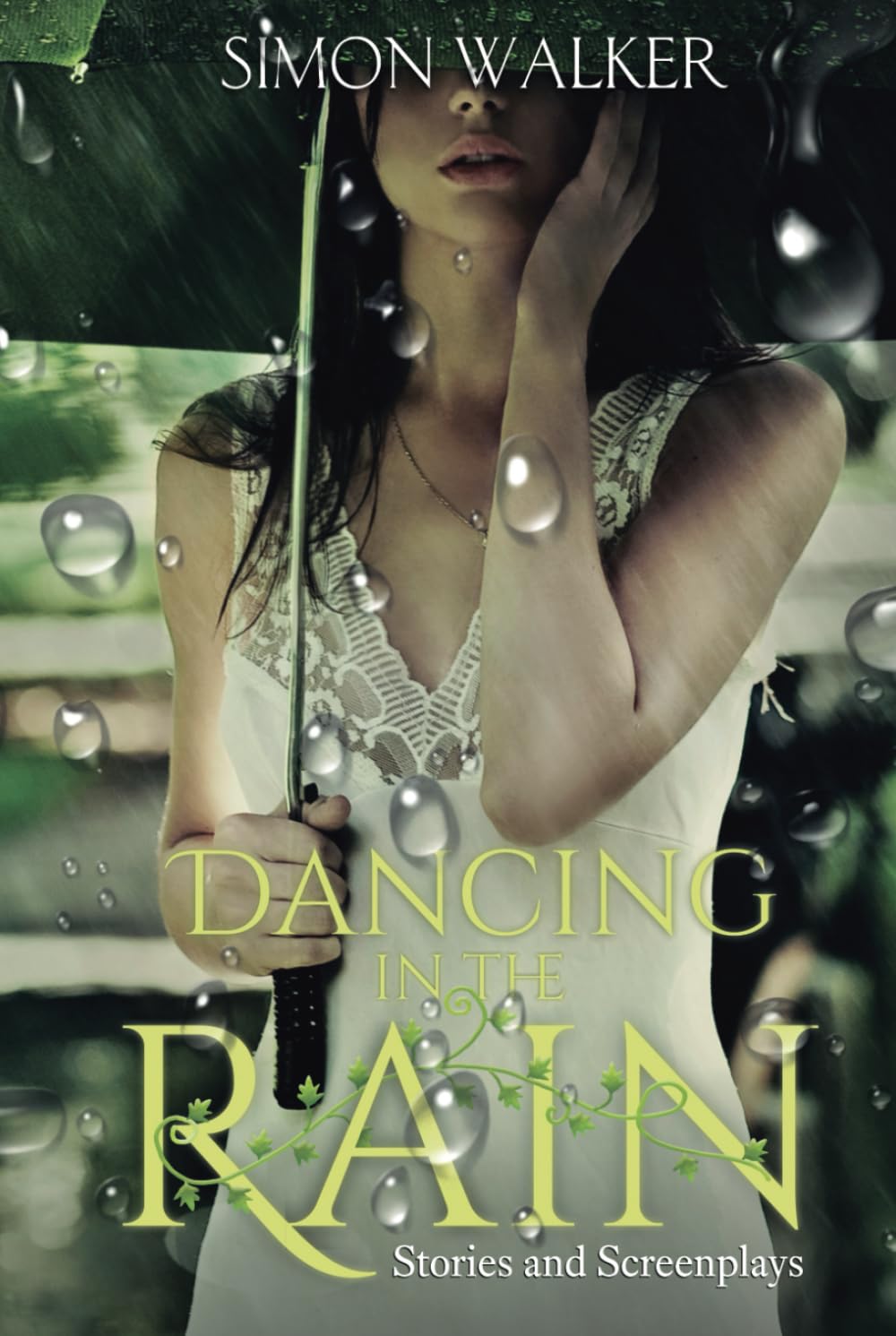 Dancing in the Rain: and other short stories