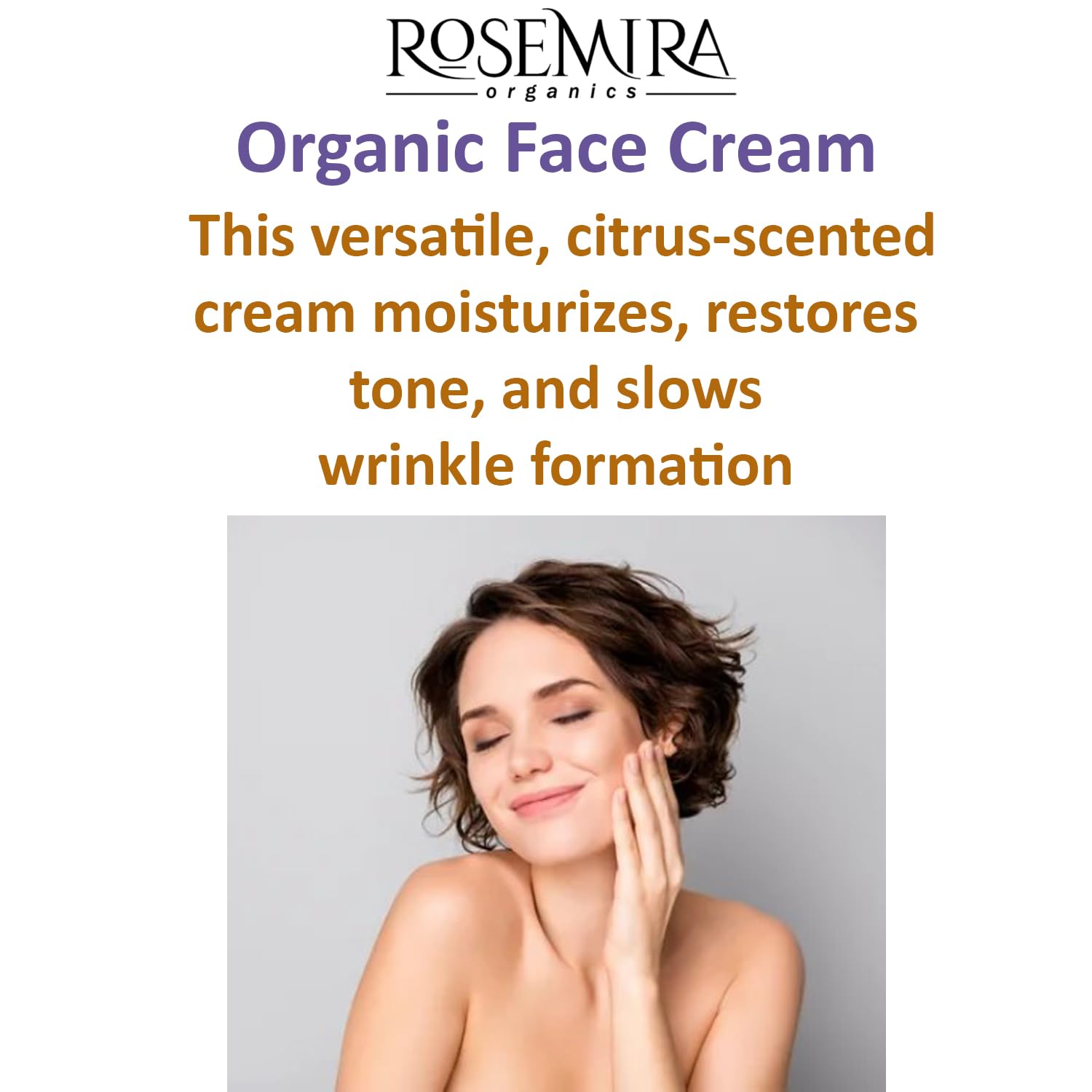 Rosemira Organics Organic Face Cream - Moisturize Me Citrus Restorative Cream - Made in USA