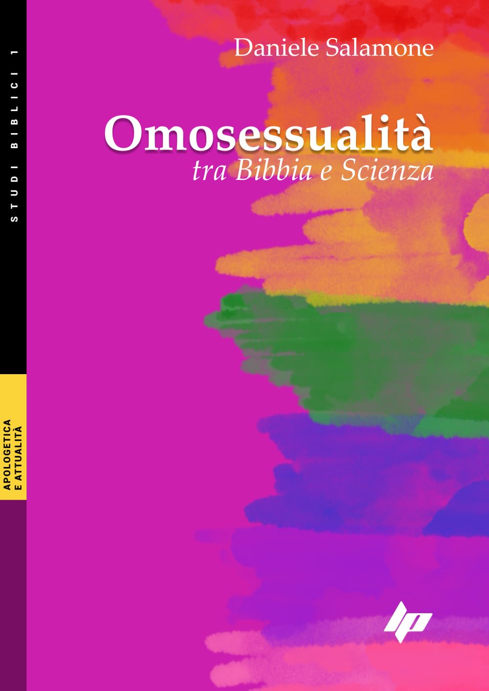 Omosessualità: Tra Bibbia e Scienza