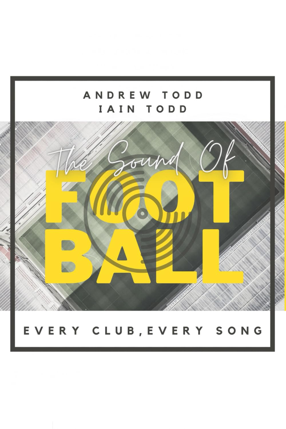 The Sound of Football: Every Club, Every Song