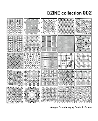 DZiNE collection 002 (designs for coloring by Daniel A. Doutre)