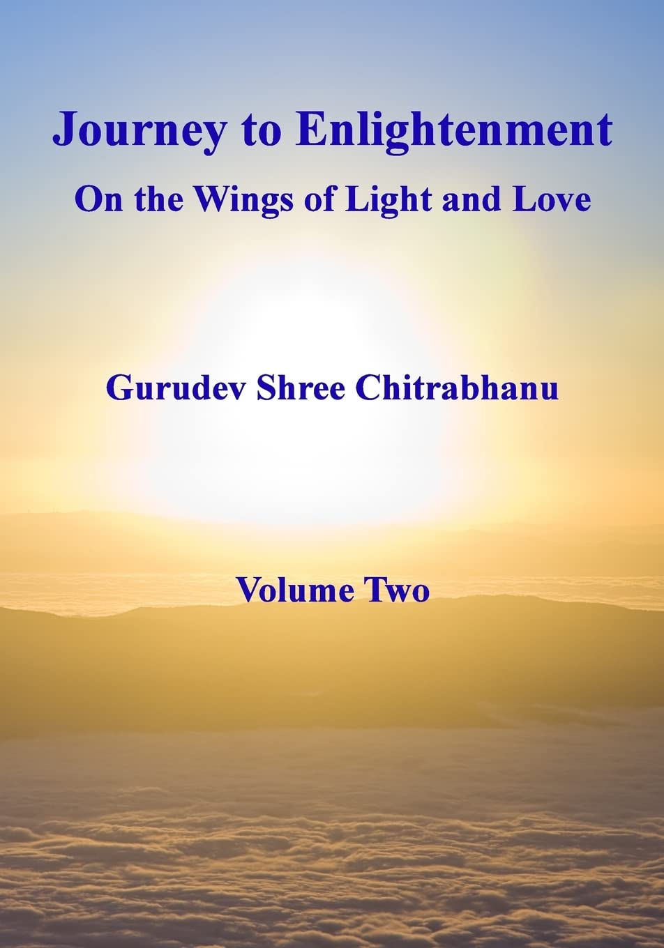 Journey to Enlightenment: On the Wings of Light and Love