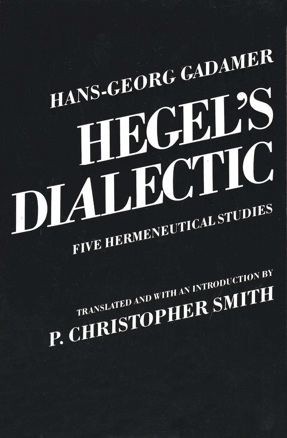 Hegel`s Dialectic (Paper): Five Hermeneutical Studies