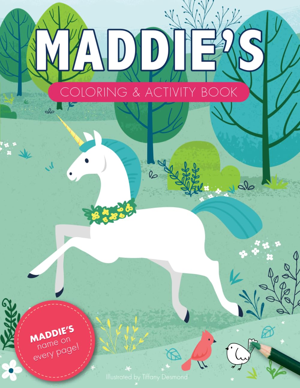 Maddie's Coloring & Activity Book: A Personalized Gift For Maddie - Her Name On Every Page (Personalized Coloring Pages)
