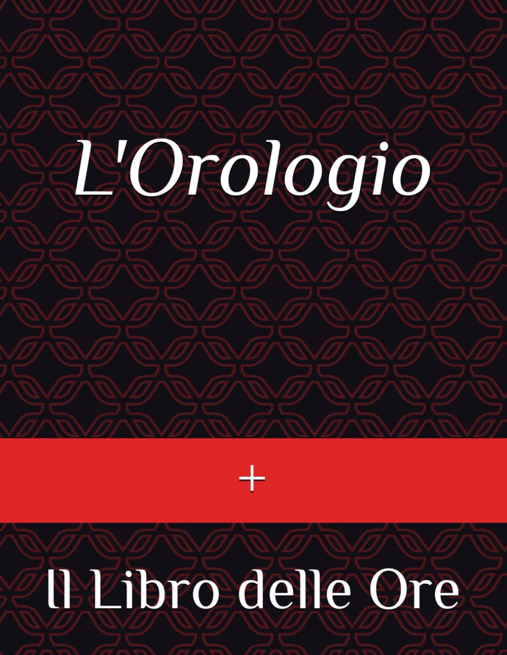 L'Orologio: Il Libro delle Ore