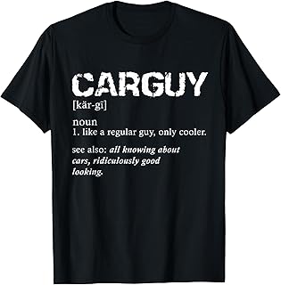 Funny Car Guy Car Guy Definition Gear Head T-Shirt