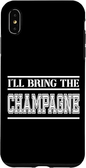 iPhone XS Max Champagne Party Bachelor Bring Funny Group Matching Phone Case