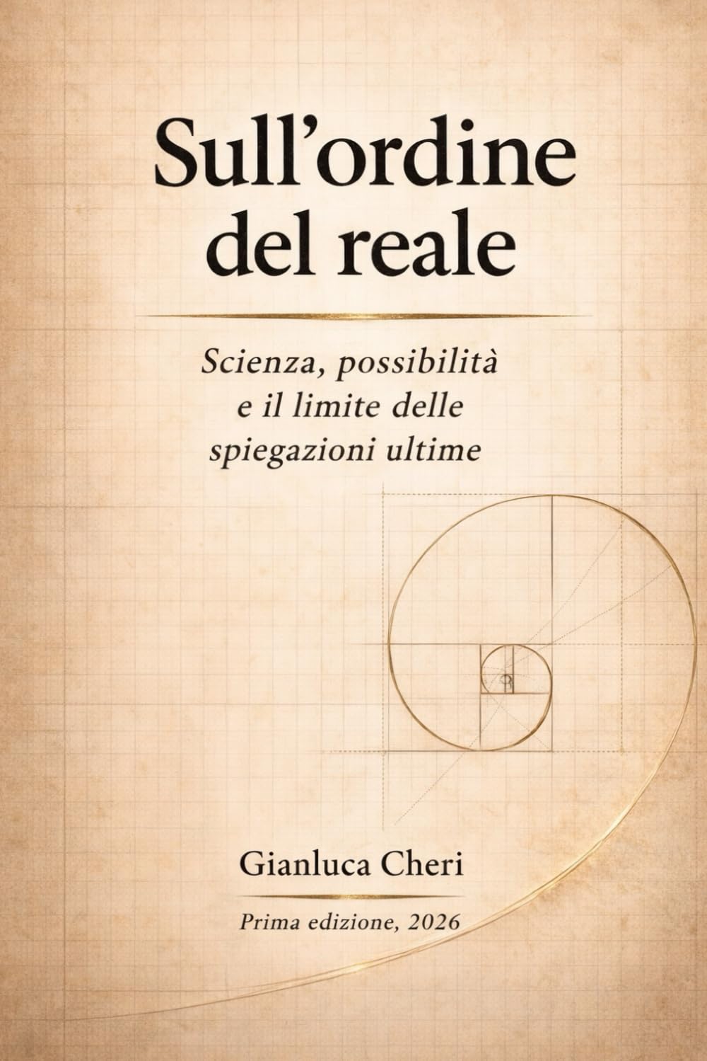 Sull’ordine del reale: Scienza, possibilità e il limite delle spiegazioni ultime