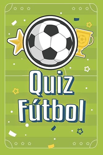 Quiz Fútbol: Más de 200 preguntas y respuestas sobre fútbol para niños y adultos | fútbol infantil a partir de 5 / 6 / 7 años |