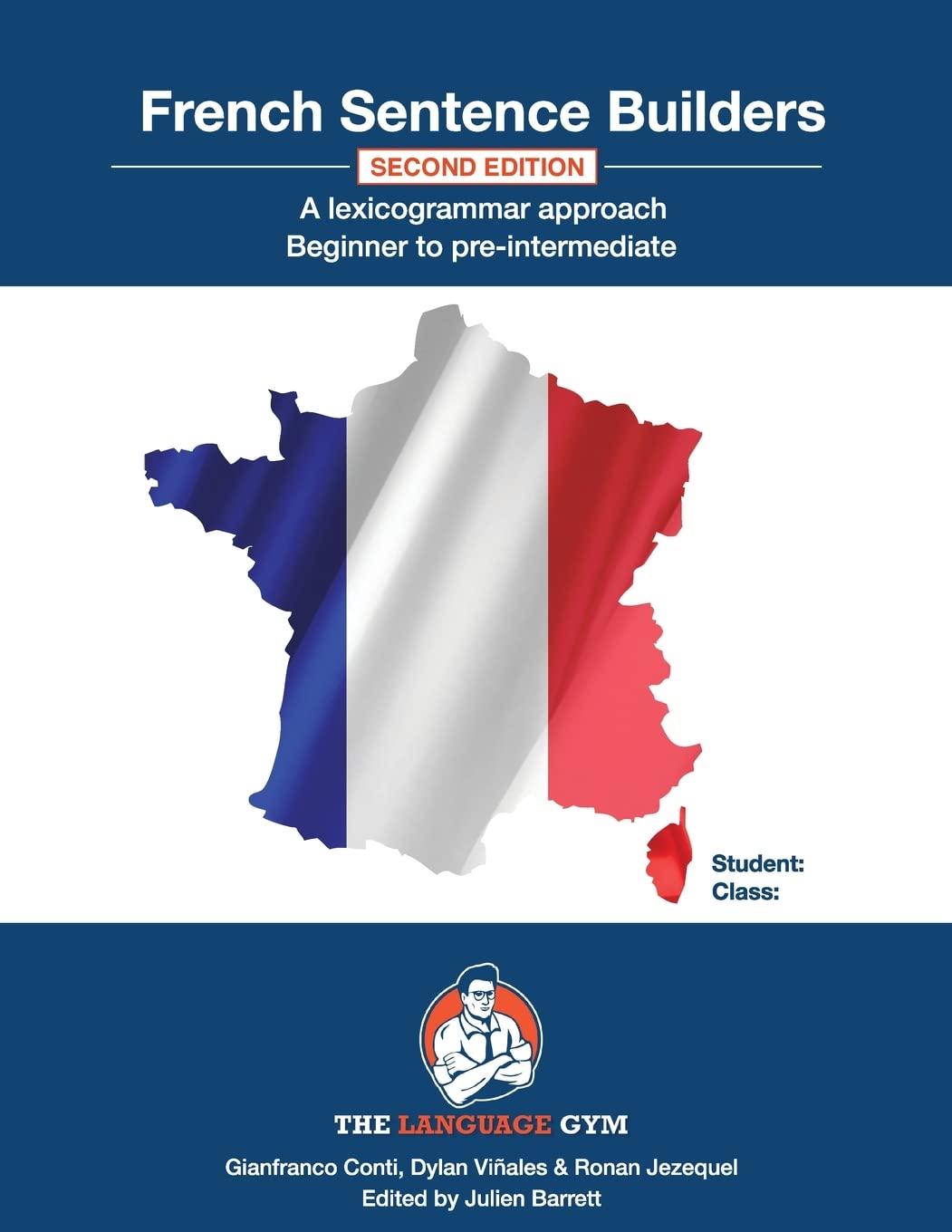 French Sentence Builders: Beginner to Pre-intermediate (The Language Gym - Sentence Builder Books)