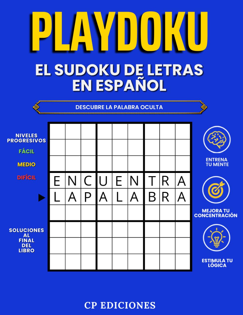 PLAYDOKU: El Sudoku de Letras en Español — Descubre la Palabra Oculta — 70 Puzzles con 3 Niveles de Dificultad