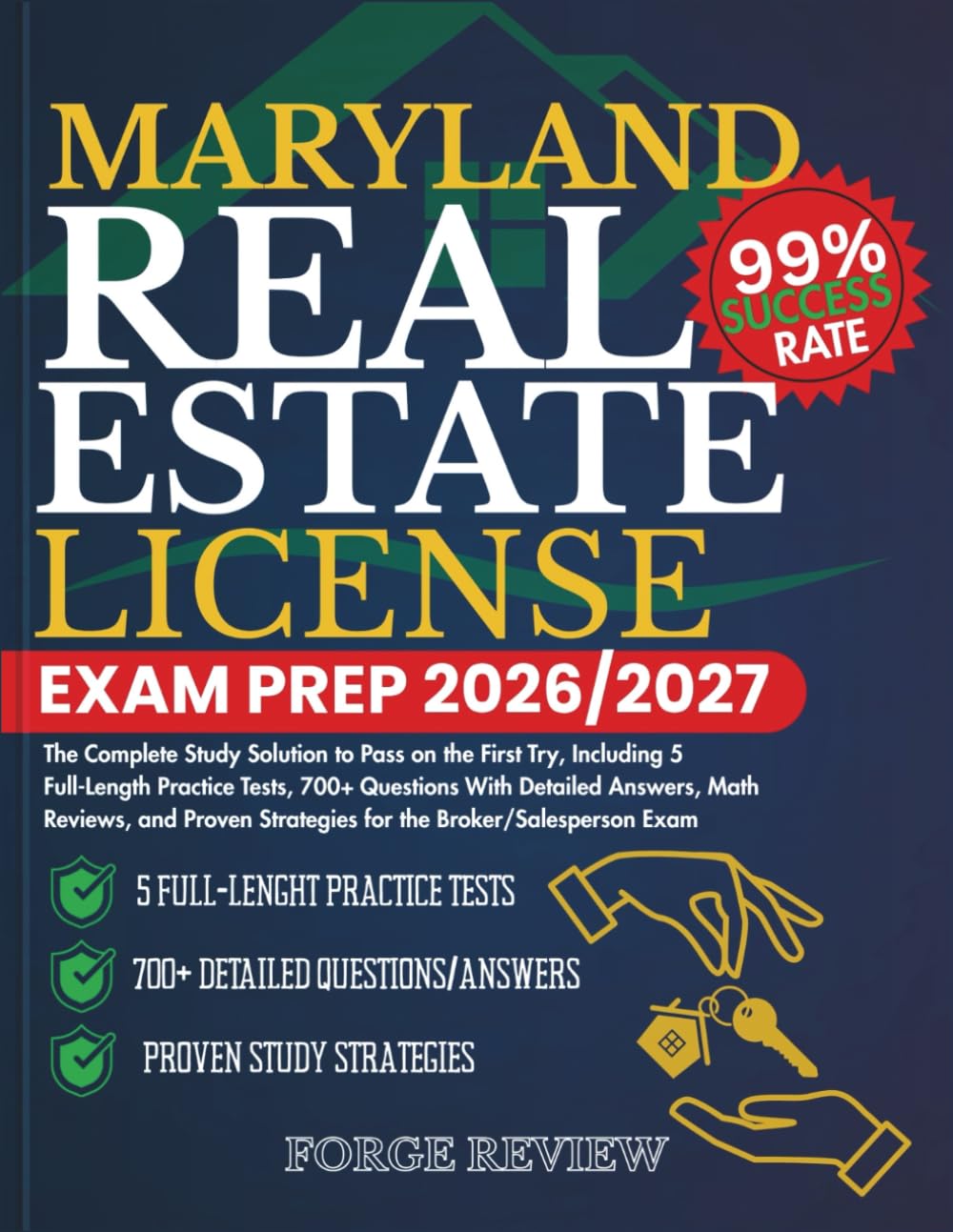 MARYLAND Real Estate License Exam Prep 2026/2027: The Complete Study Solution to Pass on the First Try, Including 5 Full-Length Practice Tests, 700+ ... Strategies for the Broker/Salesperson Exam