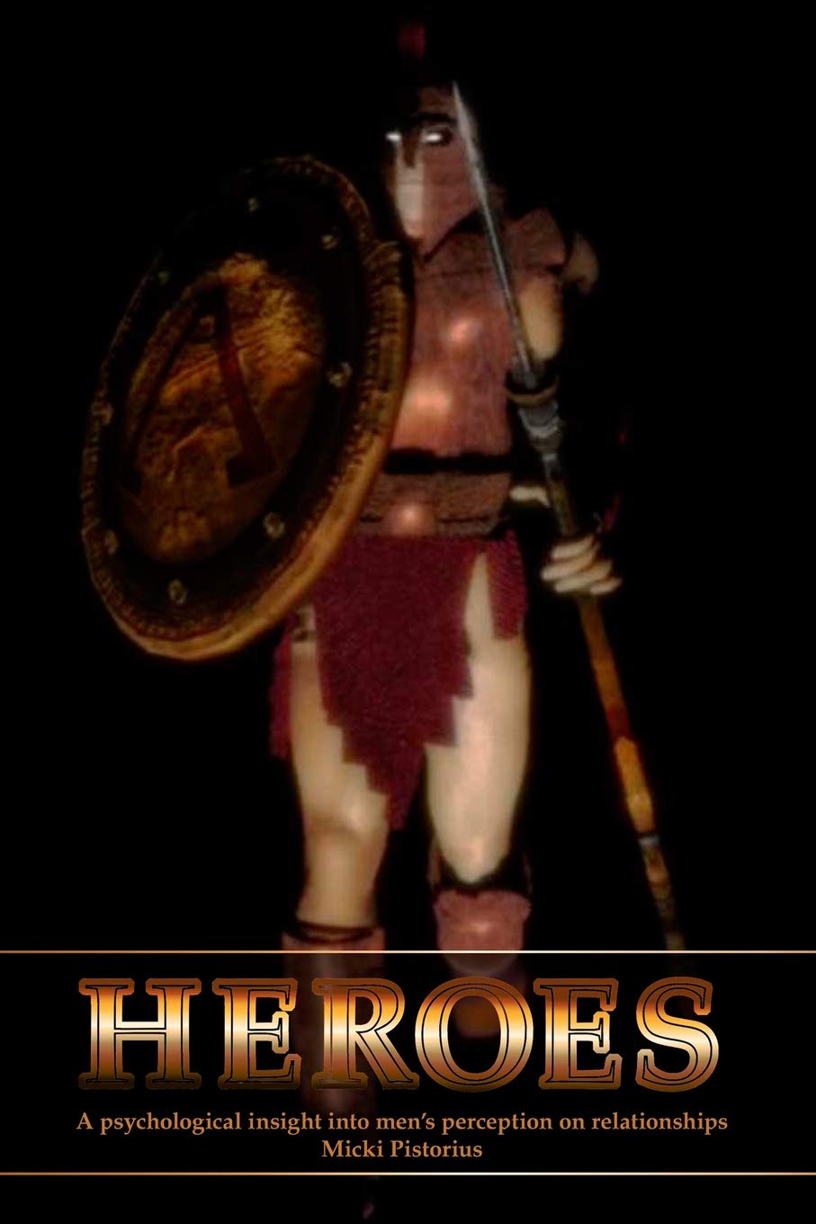HEROES: A psychological insight into men’s perceptions on relationships