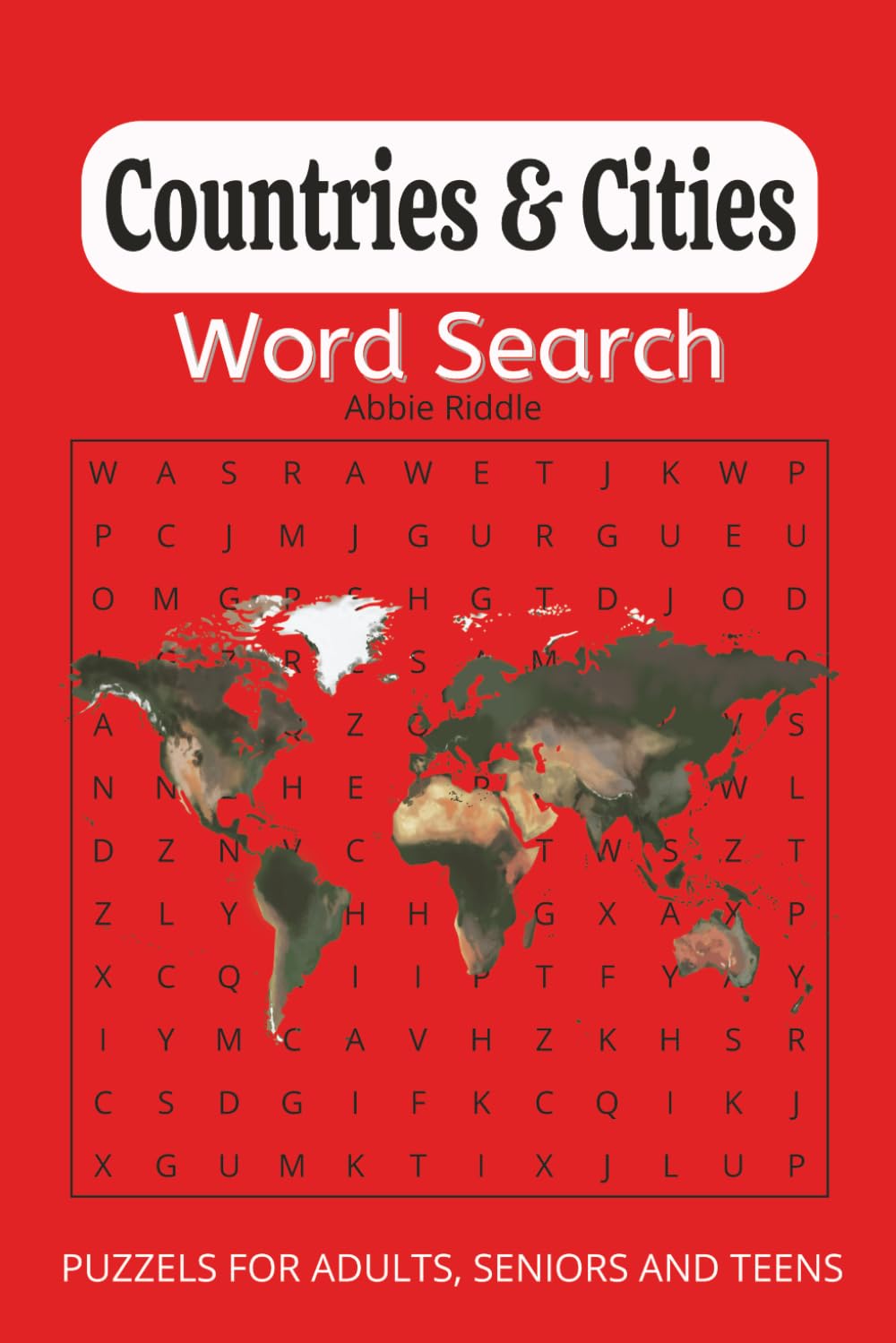 CITIES AND COUNTRIES WORD SEARCH PUZZLE BOOK: Word Searches with Easy to Read Print about Cities and Countries | 6x9 inches, 100 pages | 50 Puzzles... Gift for Vacation, Holidays and Free Time