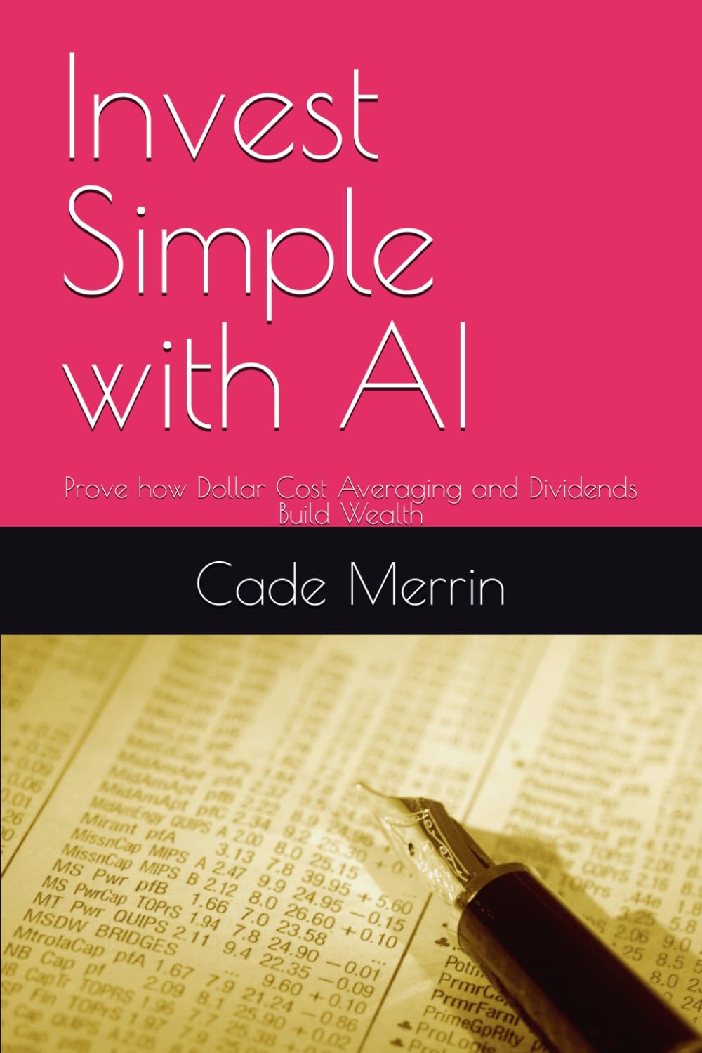Invest Simple with AI: Prove how Dollar Cost Averaging and Dividends Build Wealth