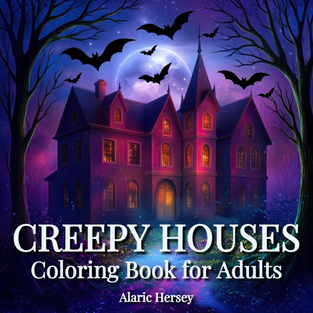 Creepy Houses Coloring Book for Adults: Gothic Architecture, Abandoned Chambers, and Macabre Details for Stress Relief and Relaxing Creativity