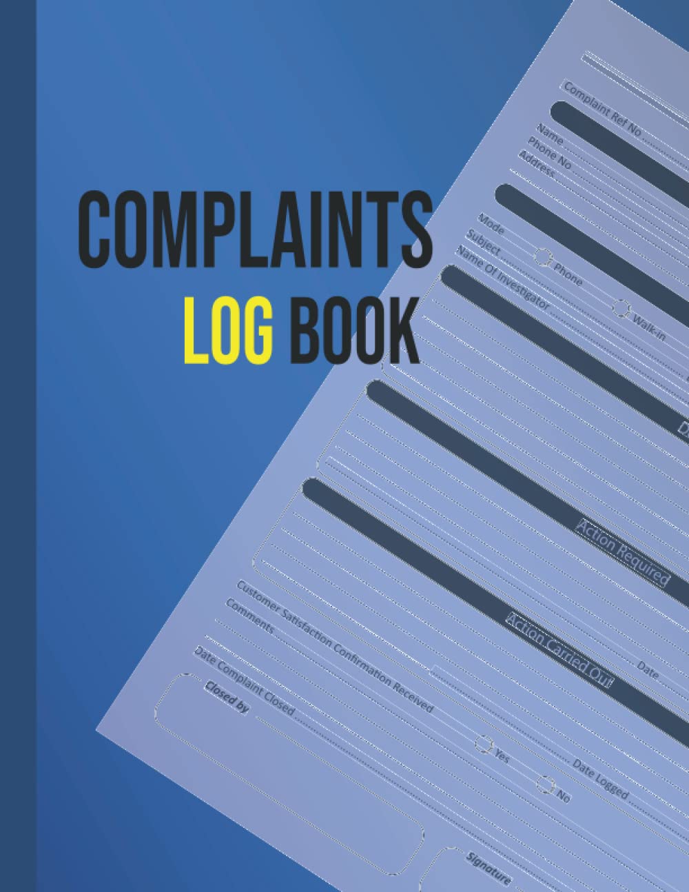 Complaints Log Book: Perfect for Businesses, Sites, Waste Facilities, Commercial and Industrial Premises | Customer Complaint Follow Up Logbook A4 (large format).