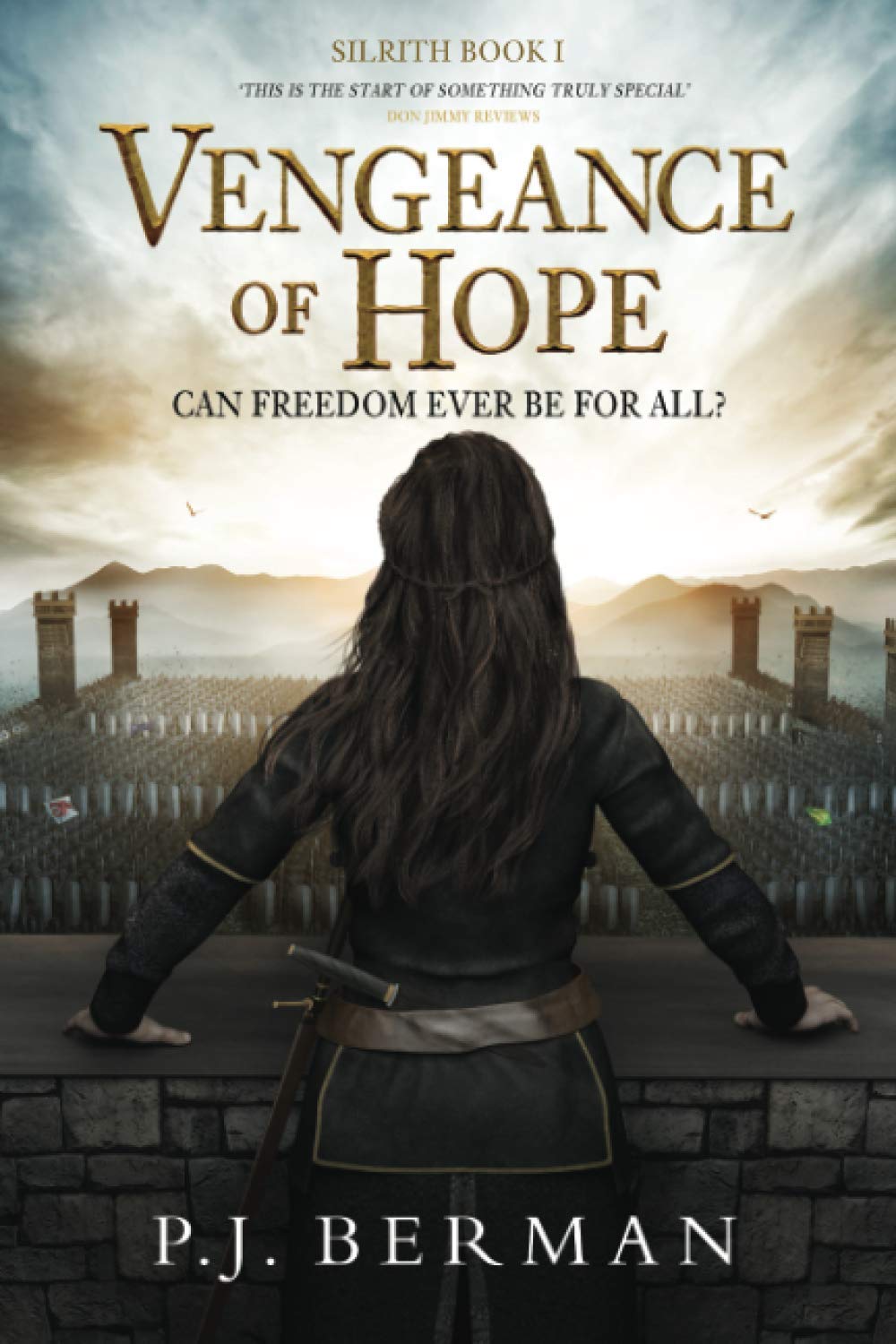 Vengeance of Hope: Can Freedom Ever Be For All? (Silrith Book 1) (Medieval Epic Fantasy)