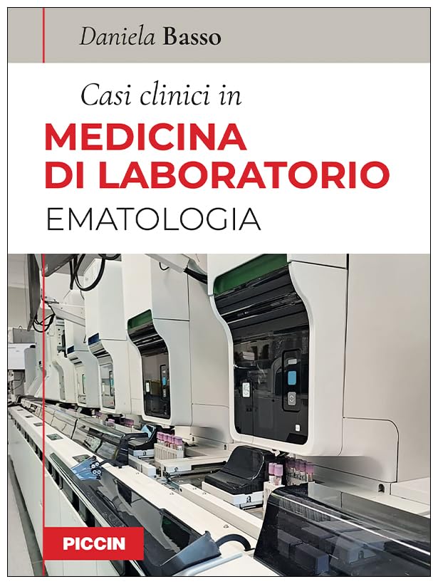 Casi clinici in medicina di laboratorio. Ematologia