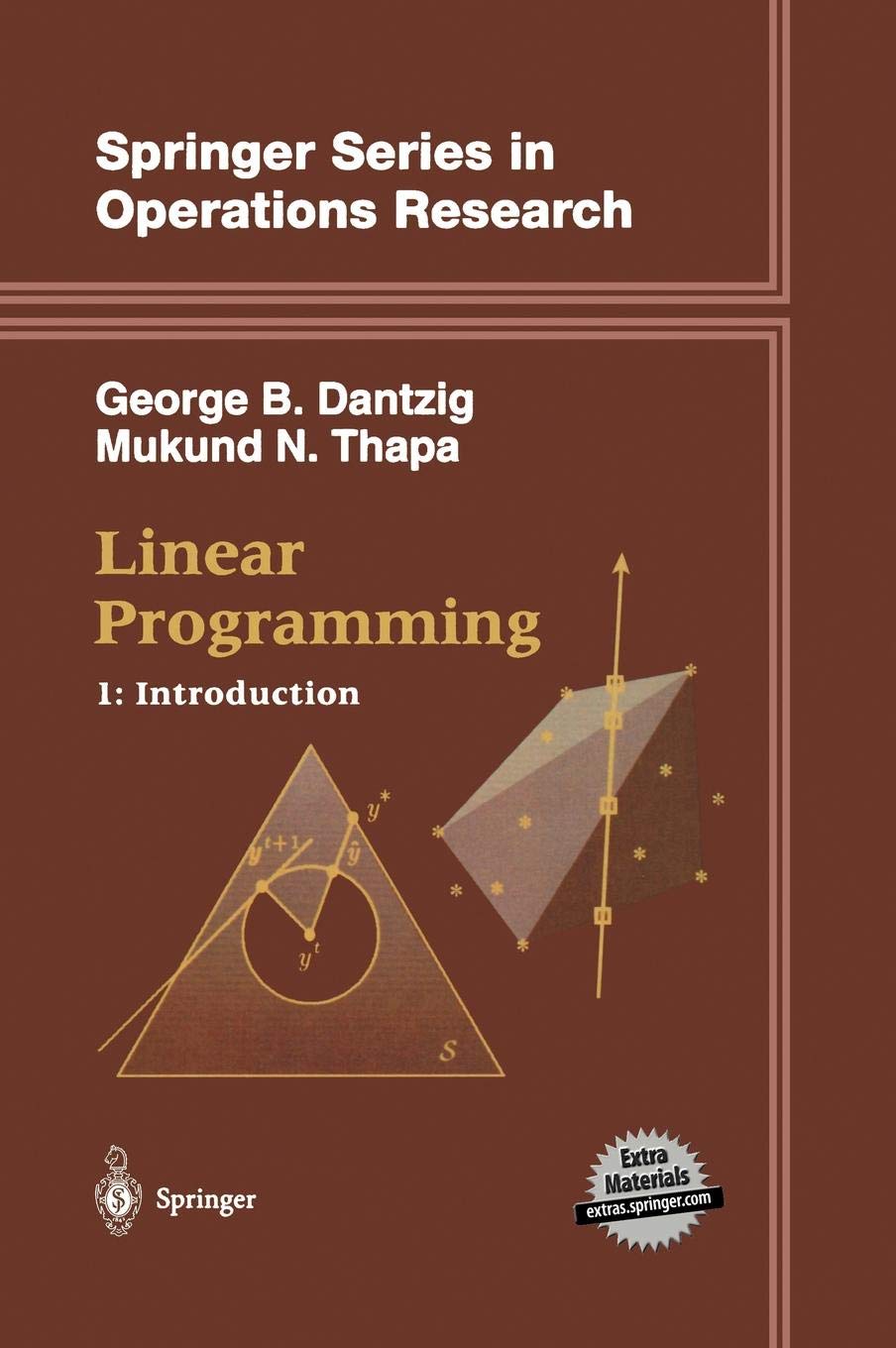 Linear Programming 1: Introduction (Springer Series in Operations Research and Financial Engineering)