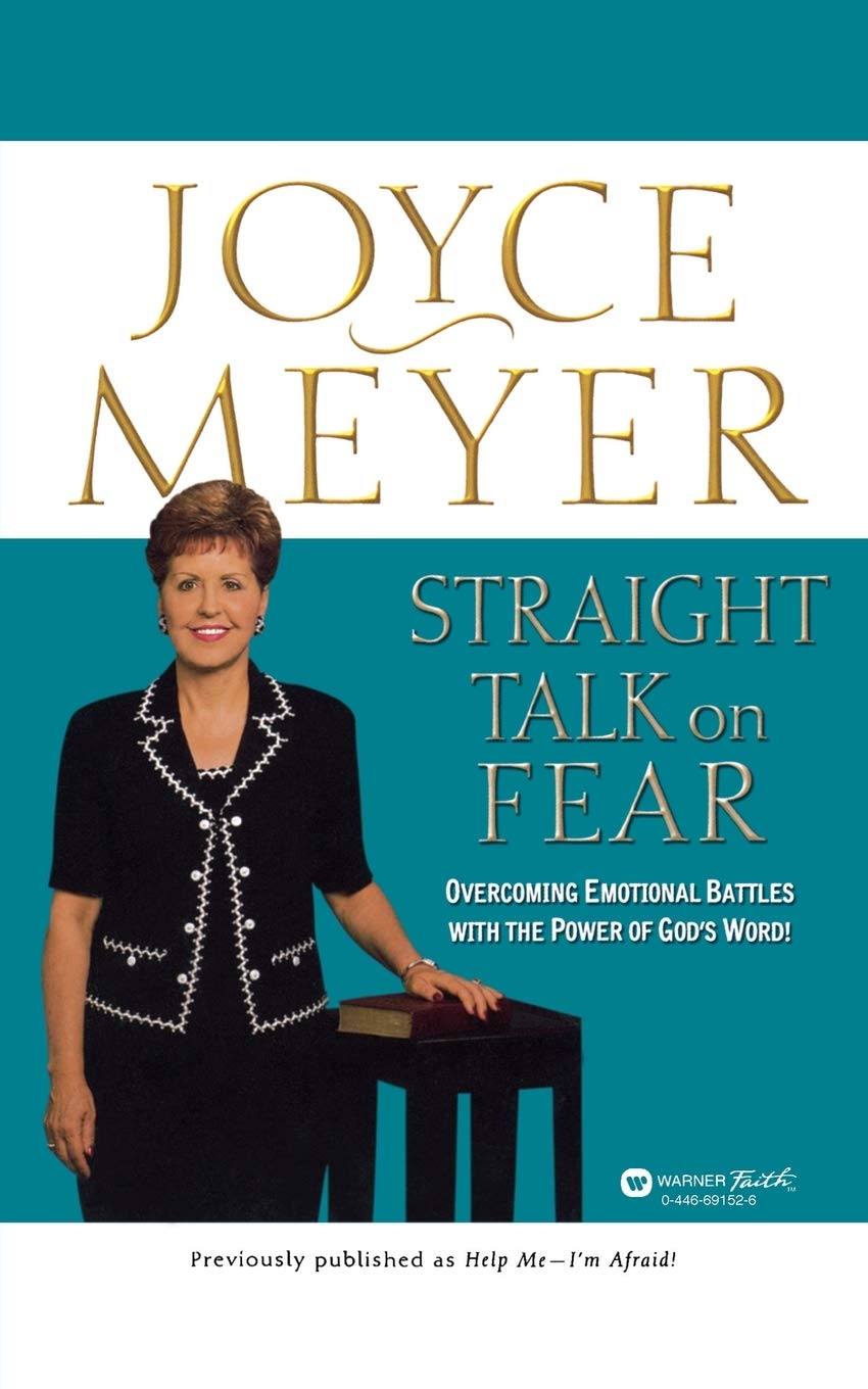 Straight Talk on Fear: Overcoming Emotional Battles with the Power of God's Word!