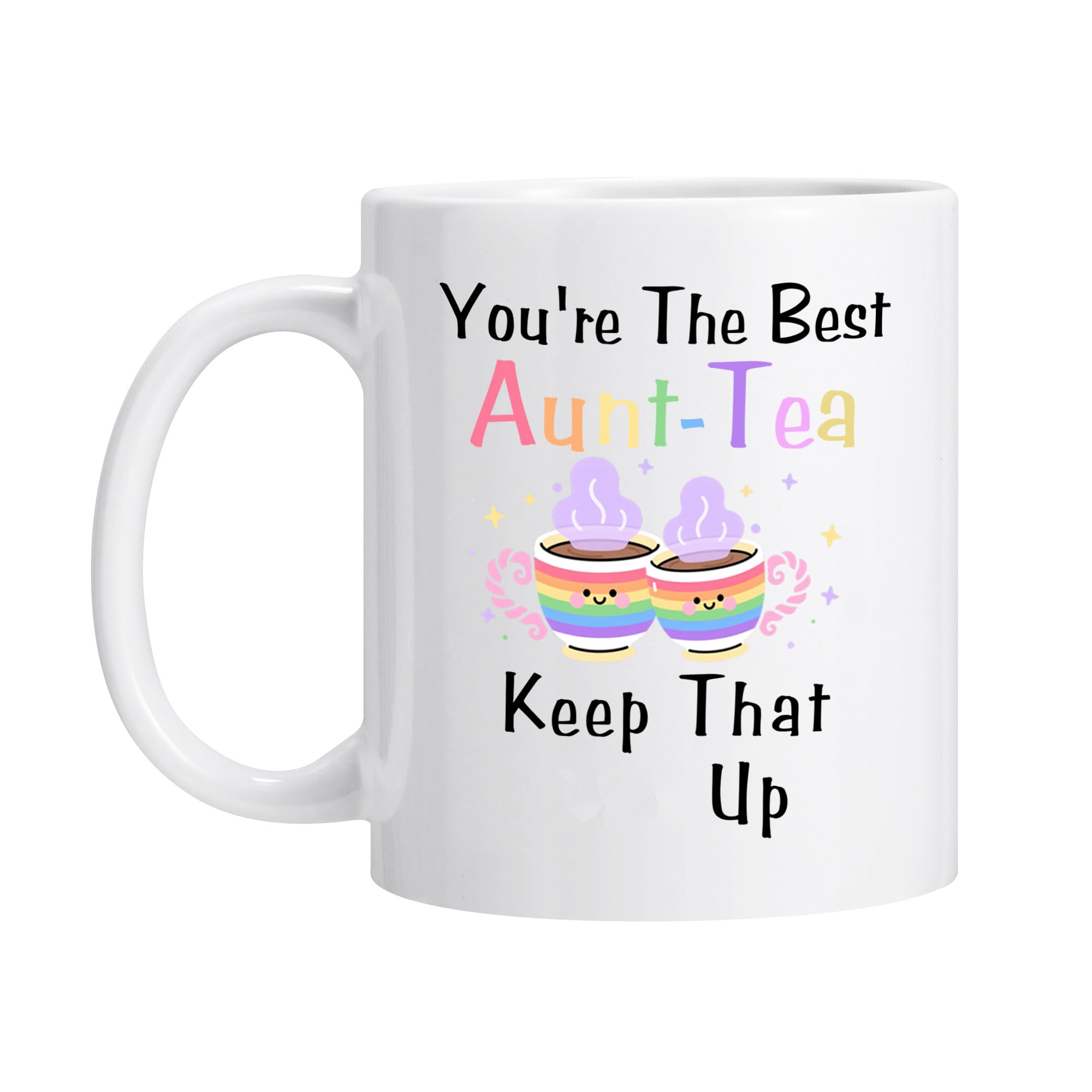Funny Aunt Mug Best Aunt Mug Youre The Best Aunt Keep That S Up 11 Oz Double Sided