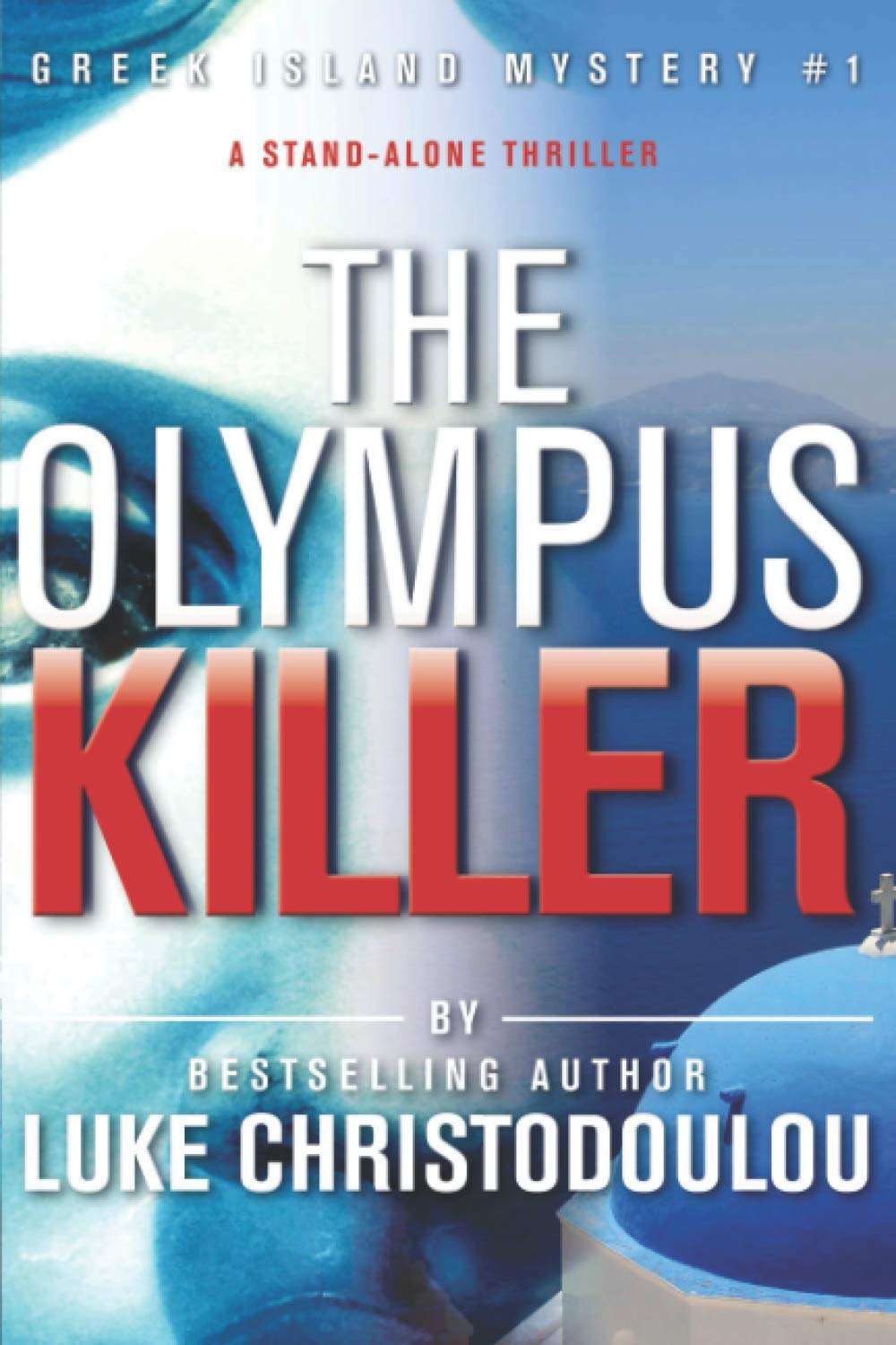 The Olympus Killer: Greek Island Mystery #1: Volume 1 (Greek Island Mysteries)