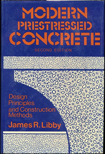 Buy Modern Prestressed Concrete: Design Principles and Construction ...