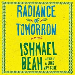 Radiance of Tomorrow Audiolibro Por Ishmael Beah arte de portada