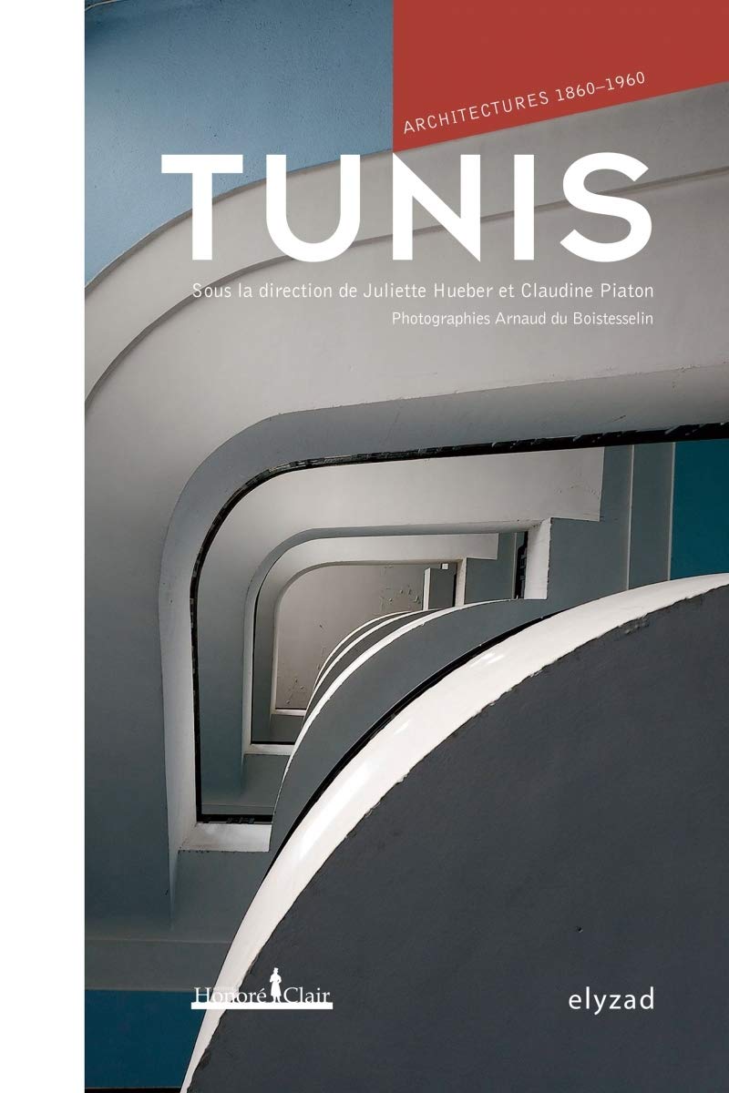 Livre Tunis architectures 1860-1960 : beau livre de collection sur l'art tunisois