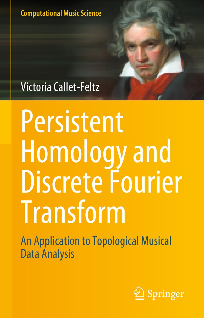 Persistent Homology and Discrete Fourier Transform: An Application to Topological Musical Data Analysis (Computational Music Science)