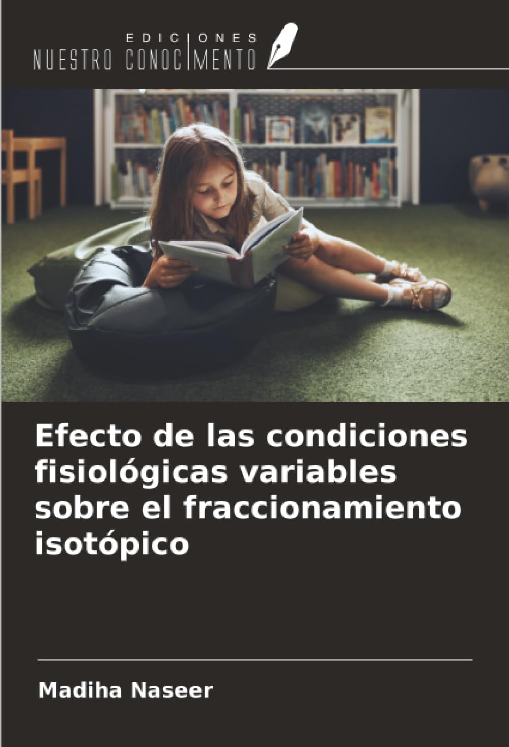 Efecto de las condiciones fisiológicas variables sobre el fraccionamiento isotópico