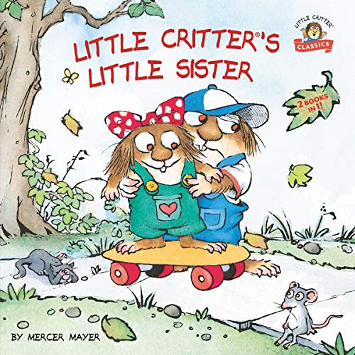 Preisvergleich Produktbild Little Critter's Little Sister: 2-books-in-1