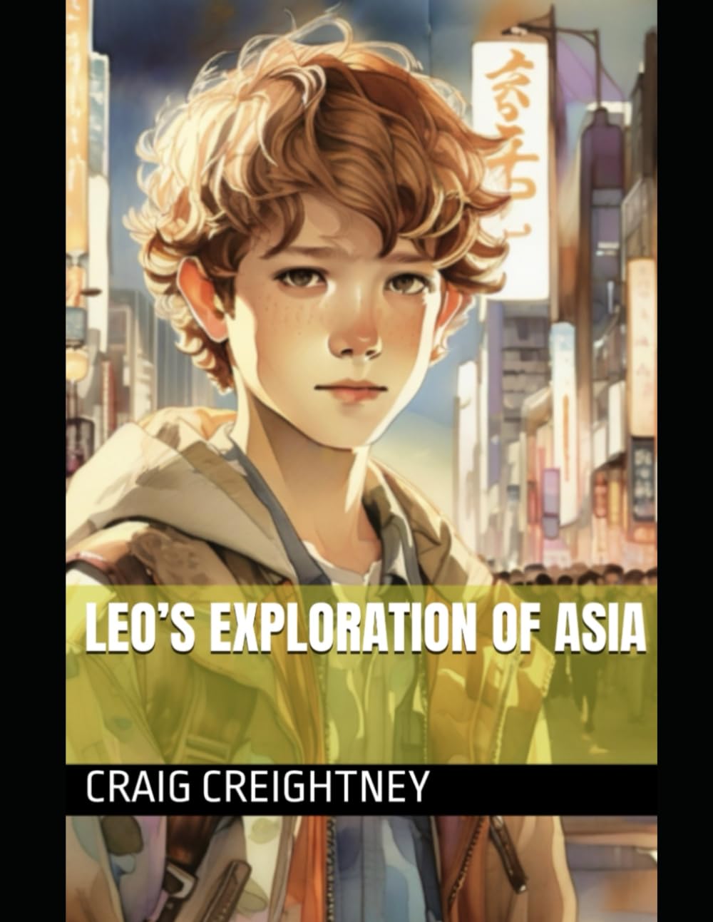 Leo’s Asian Exploration (Leo’s World Adventures)