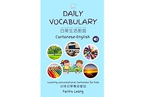 Daily Vocabulary Cantonese-English: Learning conversational Cantonese For Kids
