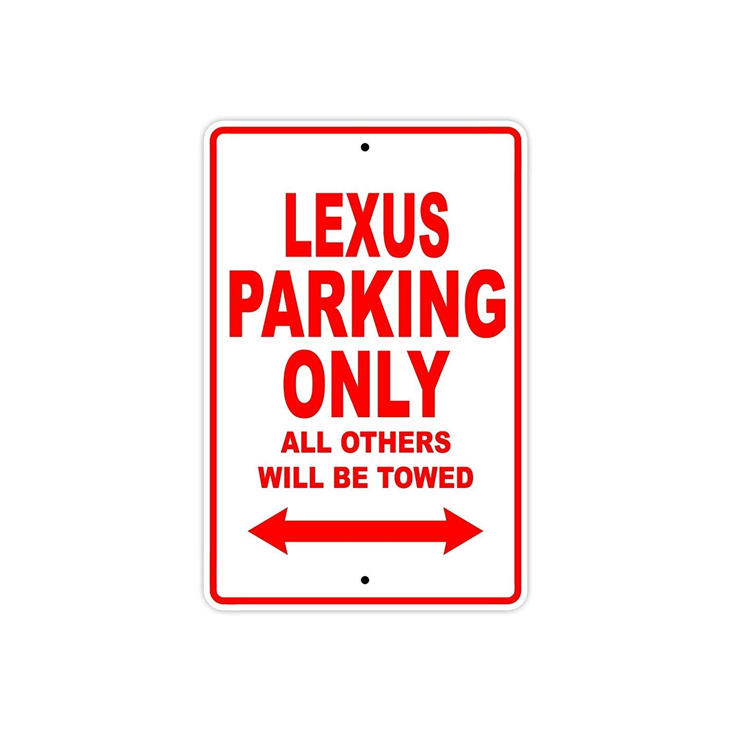 Unoopler Lexus Parking Only All Others Will Be Towed Ridiculous Funny Novelty Garage Tin Sign 12x16 inch Sign Plate