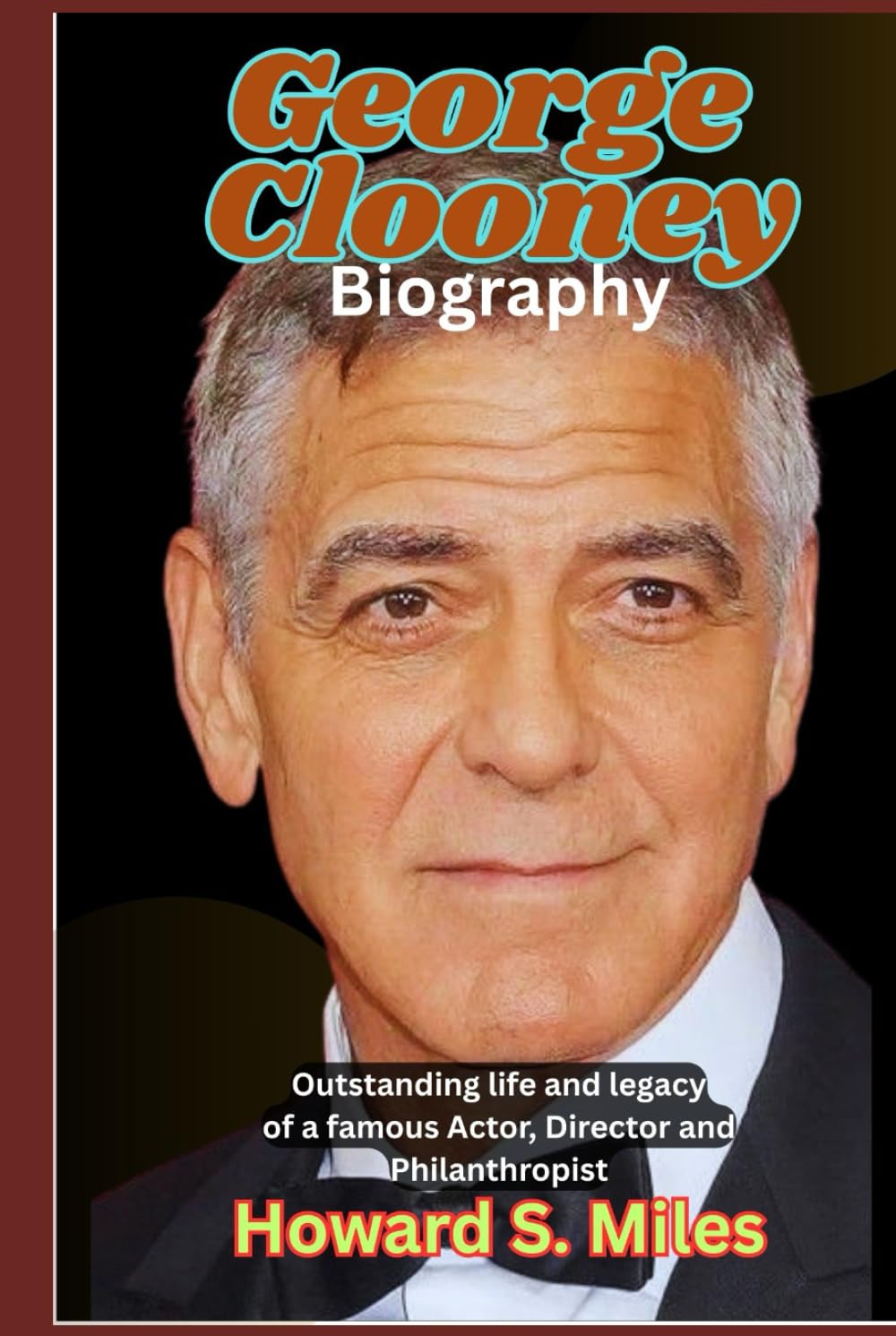 Biographie George Clooney : comprendre le succès de l'acteur et réalisateur