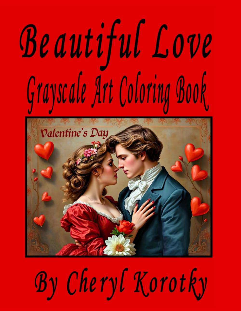 Beautiful Love: Grayscale Art Coloring Book