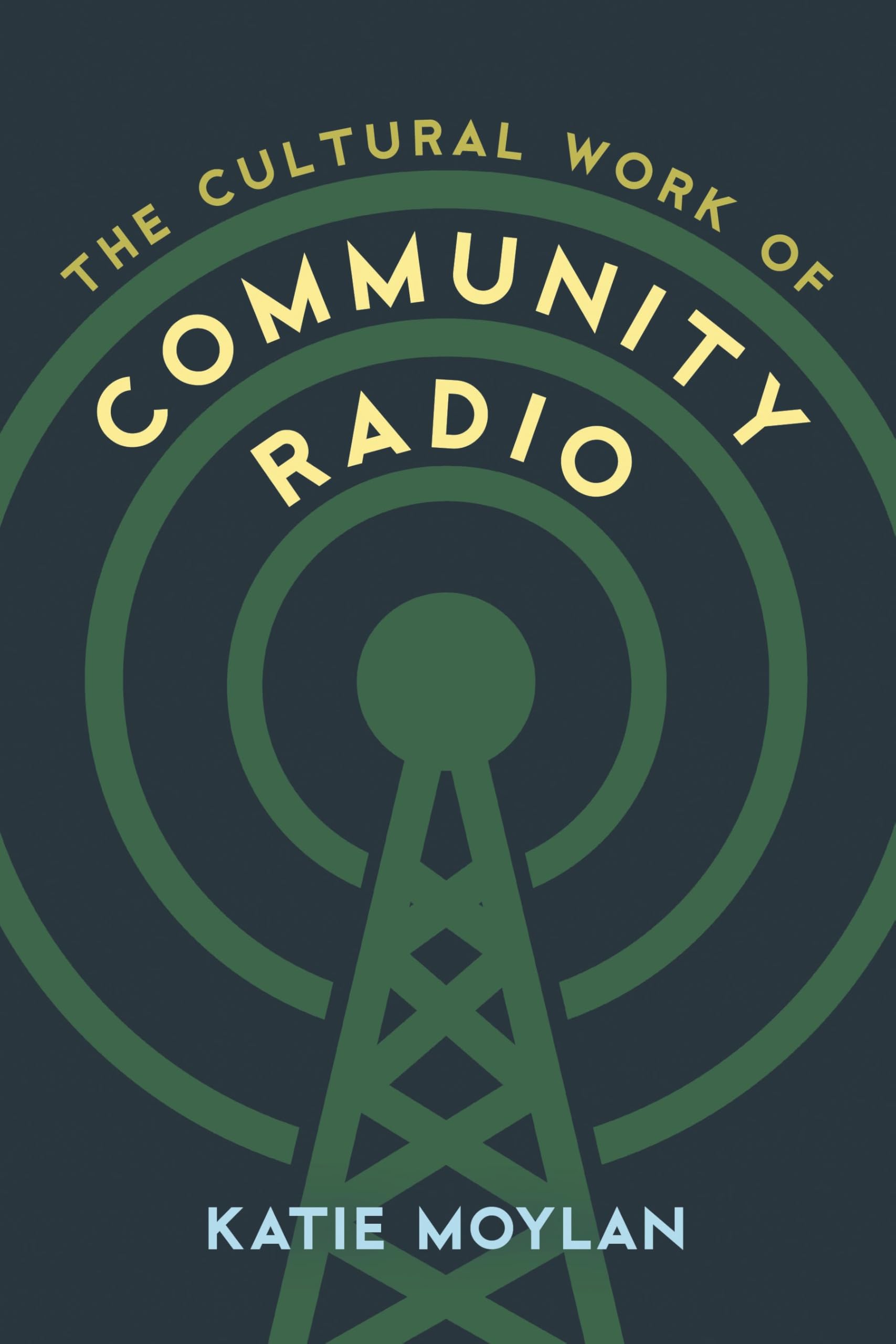 Buy The Cultural Work of Community Radio — BookShops.in