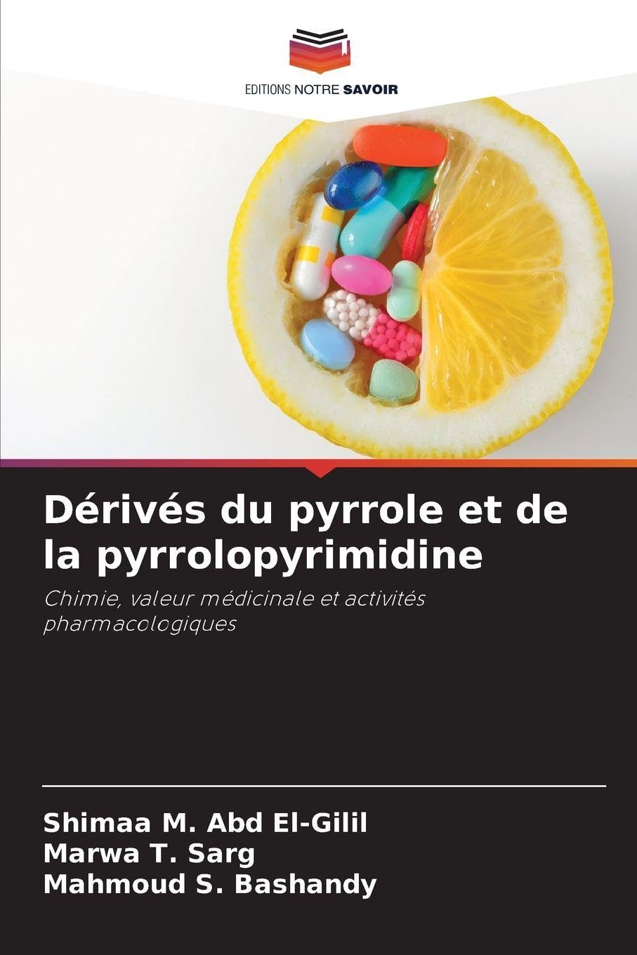 Dérivés du pyrrole et de la pyrrolopyrimidine: Chimie, valeur médicinale et activités pharmacologiques