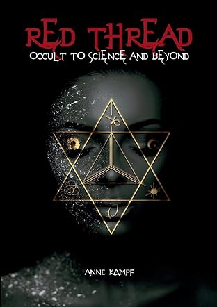 Red Thread: Occult to Science and Beyond