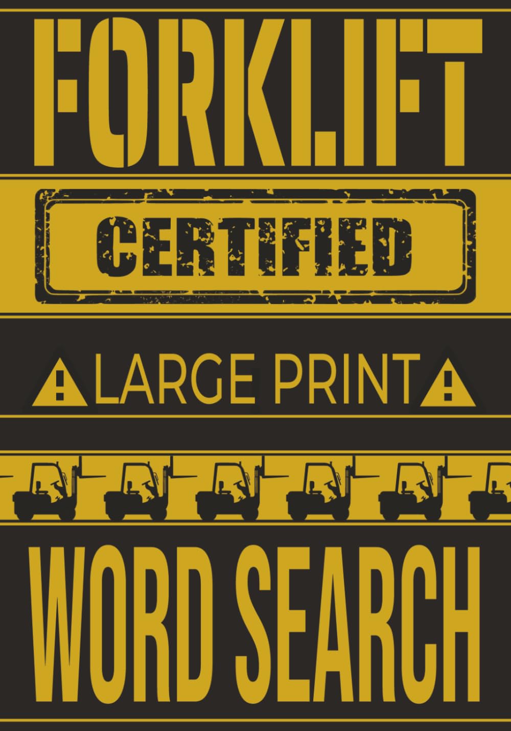 Forklift Operator Word Search: 60 Large Print Puzzles (Big Dude Beard Puzzle Vault)