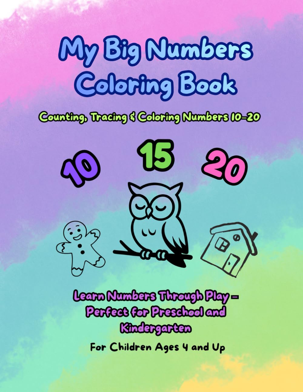 My Big Numbers Coloring Book: Counting, Tracing & Coloring Numbers 10–20