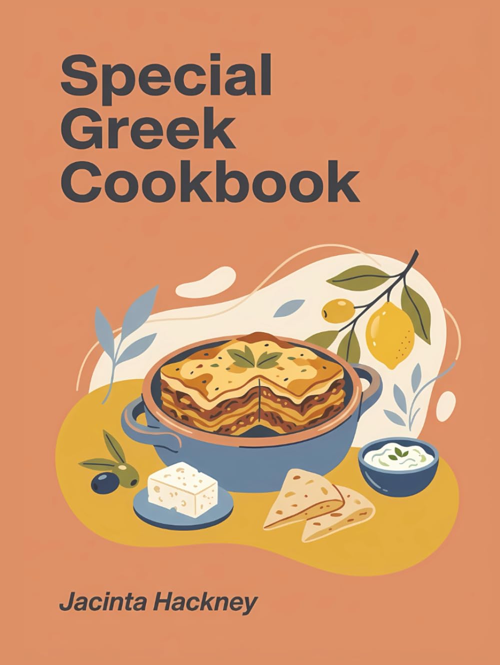 Special Greek Cookbook: 238 Greek Recipes for Cozy Evenings