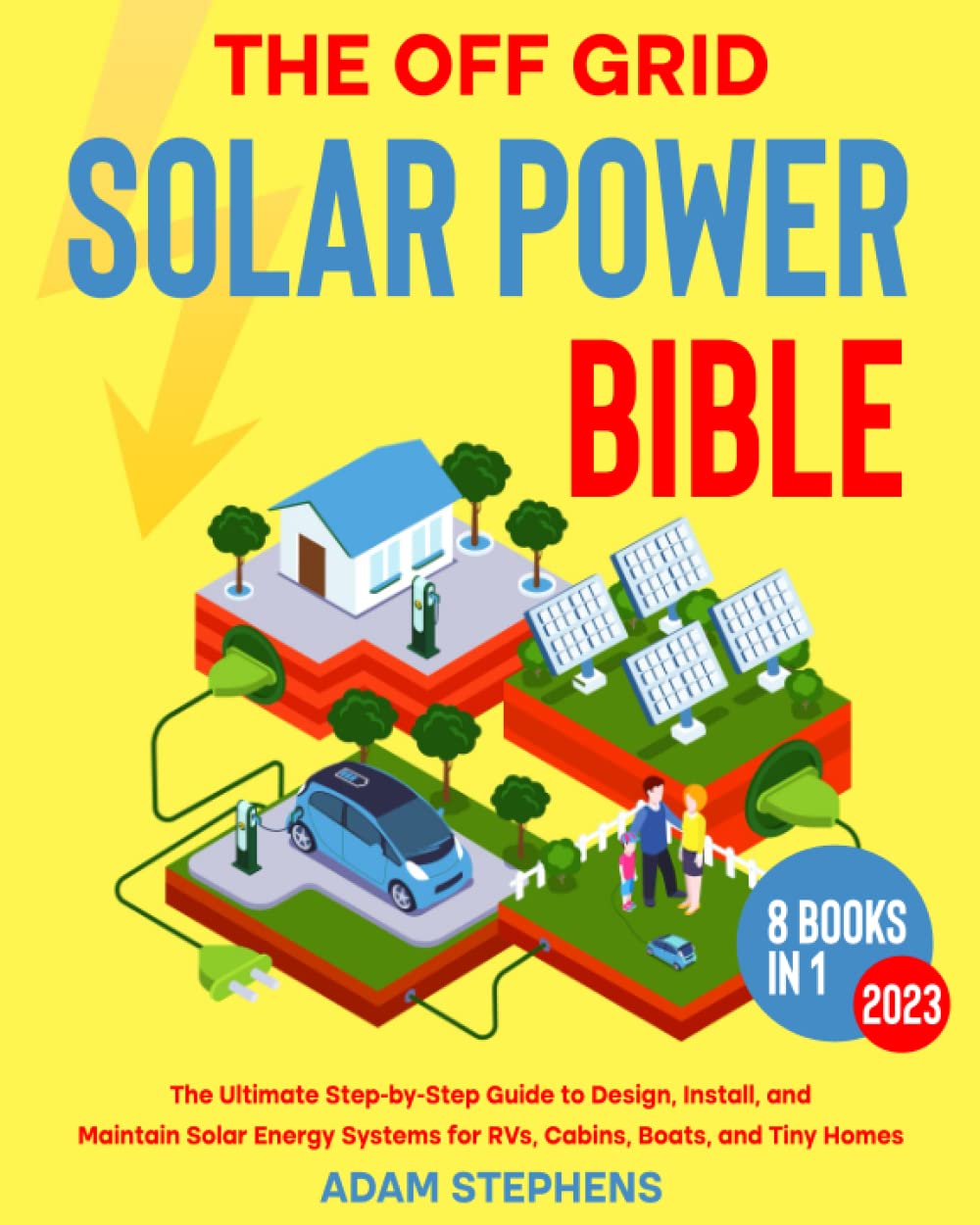 Buy The Off Grid Solar Power Bible [8 in 1] The Ultimate StepbyStep