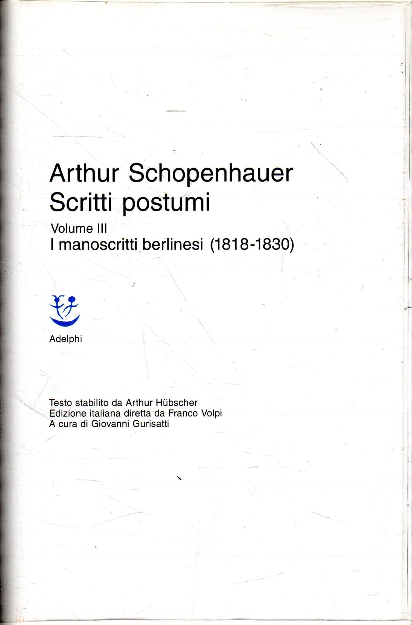 Scritti Postumi. I Manoscritti Berlinesi (1818-1830) (Vol. 3) - 4