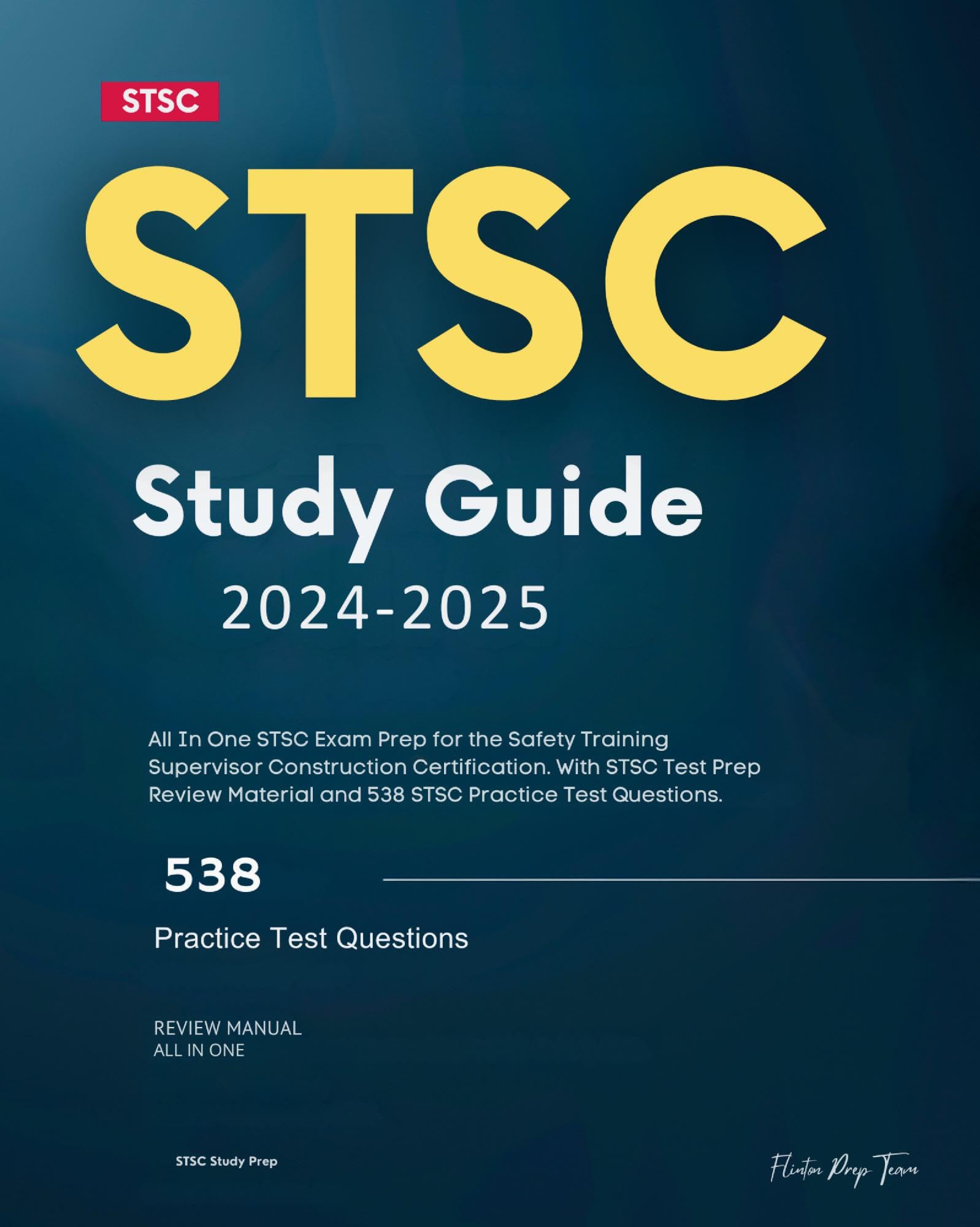 STSC Study Guide 2024-2025: All In One STSC Exam Prep for