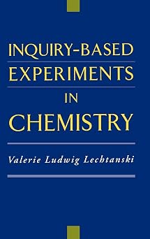 Inquiry-Based Experiments in Chemistry